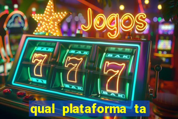 qual plataforma ta pagando mais